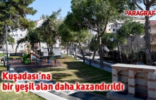 Kuşadası’na bir yeşil alan daha kazandırıldı