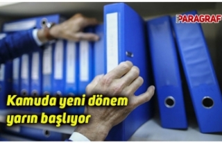Kamuda yeni dönem yarın başlıyor