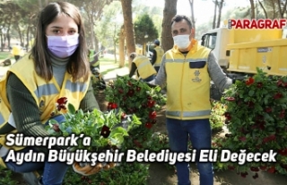 Sümerpark’a Aydın Büyükşehir Belediyesi Eli...