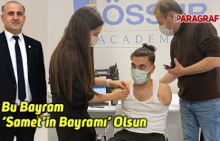 Bu Bayram ‘Samet’in Bayramı’ Olsun