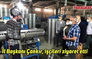 CHP Aydın İl Başkanı Çankır, işçileri ziyaret...