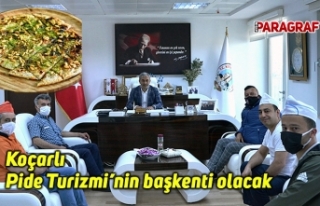 Koçarlı Pide Turizmi’nin başkenti olacak