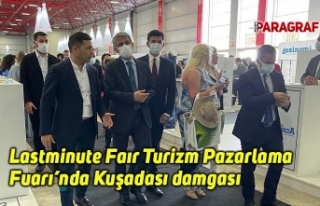 Lastminute Faır Turizm Pazarlama Fuarı’nda Kuşadası...