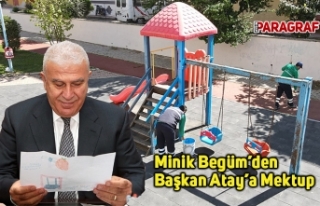 Minik Begüm’den Başkan Atay’a Mektup