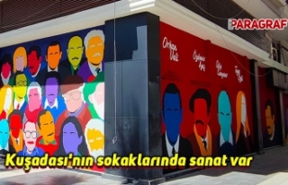 Kuşadası'nın sokaklarında sanat var