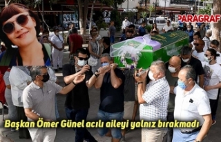 Başkan Ömer Günel acılı aileyi yalnız bırakmadı
