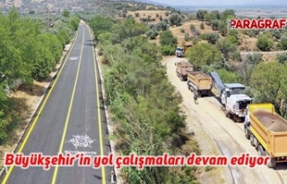 Büyükşehir’in yol çalışmaları devam ediyor