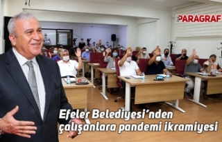 Efeler Belediyesi’nden çalışanlara pandemi ikramiyesi