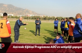 Antrenör Eğitimi Programına ADÜ ev sahipliği...