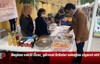 Başkan vekili Özer, yöresel ürünler sokağını...