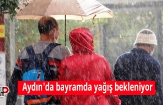 Aydın'da bayramda yağış bekleniyor