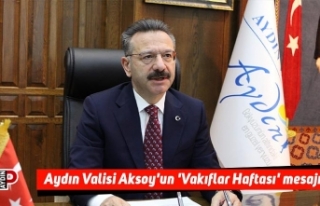 Aydın Valisi Aksoy'un 'Vakıflar Haftası'...