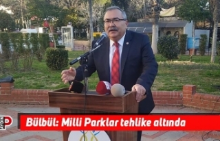 Bülbül: Milli Parklar tehlike altında