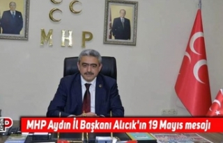 MHP Aydın İl Başkanı Alıcık'ın 19 Mayıs...