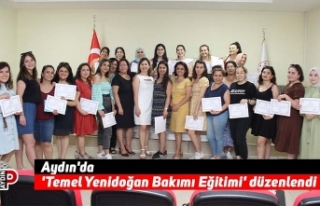 Aydın'da 'Temel Yenidoğan Bakımı Eğitimi'...