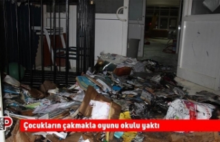 Çocukların çakmakla oyunu okulu yaktı