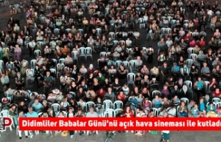 Didimliler Babalar Günü'nü açık hava sineması...