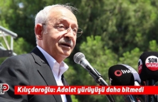 Kılıçdaroğlu: Adalet yürüyüşü daha bitmedi