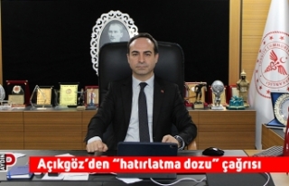 Açıkgöz’den “hatırlatma dozu” çağrısı