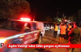 Aydın Valiliği’nden Söke yangını açıklaması