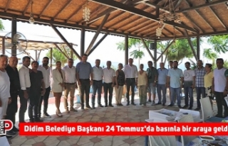 Didim Belediye Başkanı 24 Temmuz'da basınla...