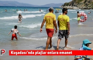 Kuşadası’nda plajlar onlara emanet