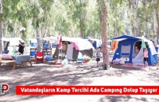 Vatandaşların Kamp Tercihi Ada Campıng Dolup Taşıyor
