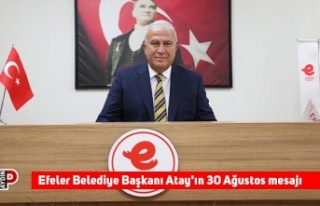 Efeler Belediye Başkanı Atay'ın 30 Ağustos...