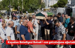 Kuşadası Belediyesi Balsak'ı son yolculuğuna...