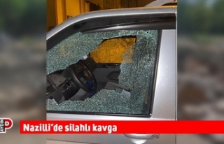Nazilli’de silahlı kavga