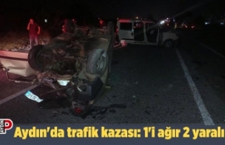 Aydın'da trafik kazası: 1'i ağır 2 yaralı