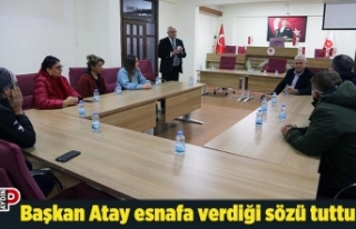 Başkan Atay esnafa verdiği sözü tuttu