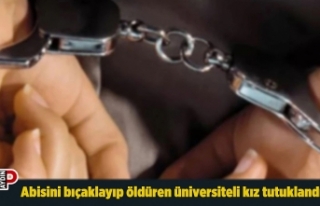 Abisini bıçaklayıp öldüren üniversiteli kız...
