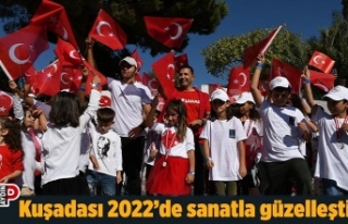 Kuşadası 2022’de sanatla güzelleşti