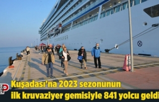 Kuşadası'na 2023 sezonunun ilk kruvaziyer gemisiyle...