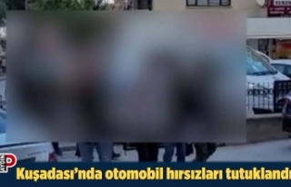 Kuşadası’nda otomobil hırsızları tutuklandı