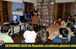 SEYAKMER 2022 yılında Kuşadalı çocukların gözdesi...
