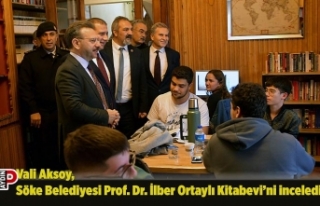 Vali Aksoy, Söke Belediyesi Prof. Dr. İlber Ortaylı...