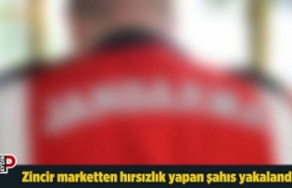 Zincir marketten hırsızlık yapan şahıs yakalandı