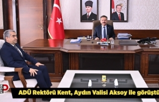 ADÜ Rektörü Kent, Aydın Valisi Aksoy ile görüştü