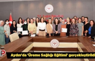 Aydın'da 'Üreme Sağlığı Eğitimi'...