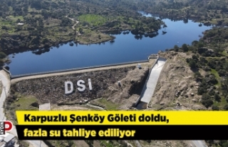 Karpuzlu Şenköy Göleti doldu, fazla su tahliye...