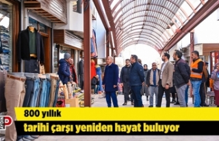 800 yıllık tarihi çarşı yeniden hayat buluyor