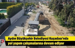 Aydın Büyükşehir Belediyesi Kuşadası'nda...