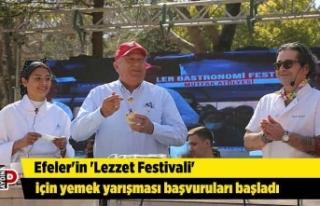 Efeler'in 'Lezzet Festivali' için...
