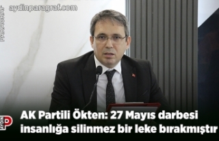 AK Partili Ökten: 27 Mayıs darbesi insanlığa silinmez...