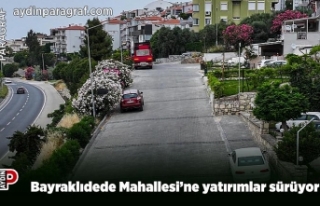 Bayraklıdede Mahallesi’ne yatırımlar sürüyor
