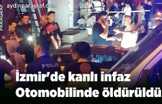 İzmir'de kanlı infaz: Otomobilinde öldürüldü