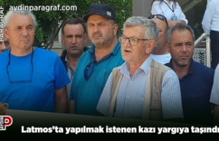 Latmos’ta yapılmak istenen kazı yargıya taşındı