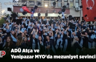 ADÜ Atça ve Yenipazar MYO'da mezuniyet sevinci